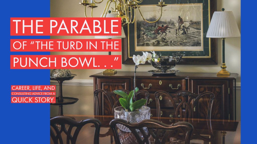 The Parable Of The Turd In The Punch Bowl Sql Server