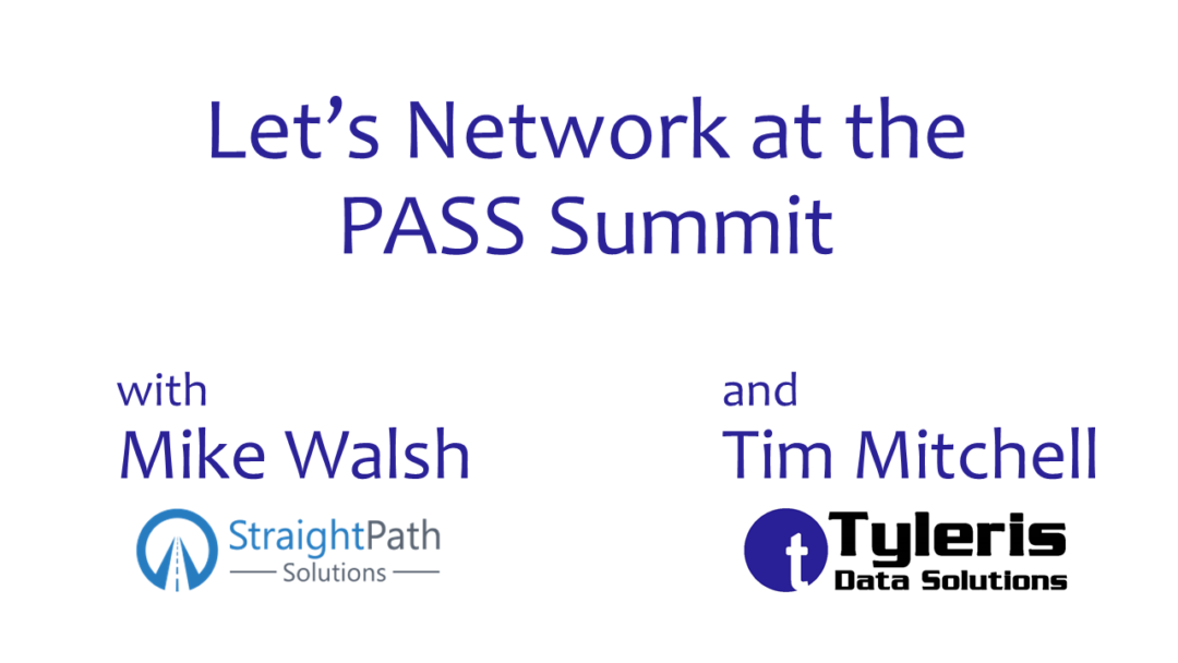 New Video PASS Summit Networking With Tim Mitchell SQL Server