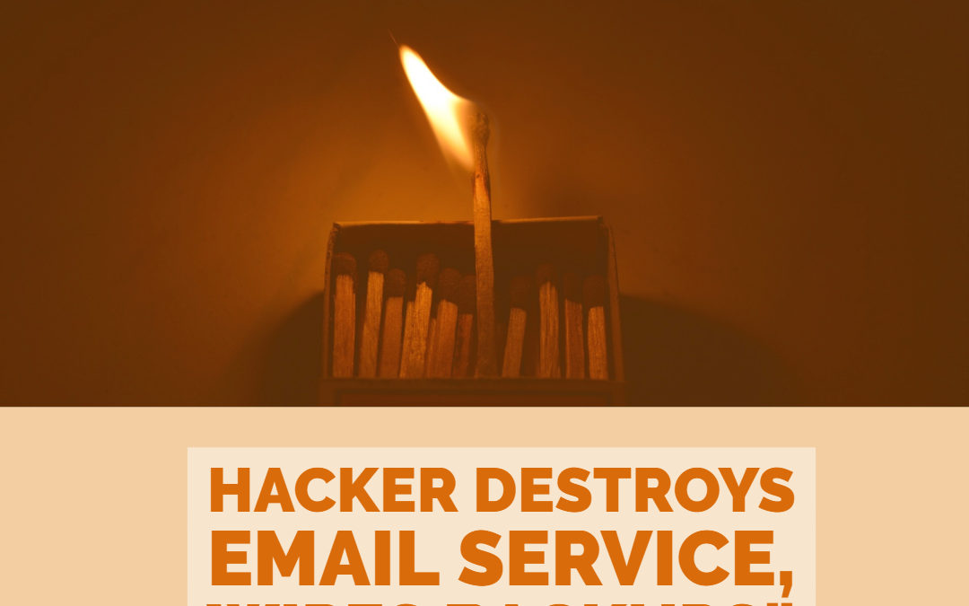 DBAs Beware: “Hacker destroys VFEmail service, wipes backups”